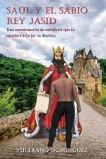 Saúl y el sabio rey Jasid af Vulfrano Dominguez