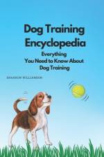 Dog Training Encyclopedia af Sharron Williamson