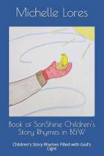 Book of SonShine Children's Story Rhymes in B&W af Michelle Lores