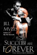 Succubi Are Forever af Jill Myles