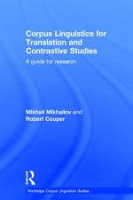 Corpus Linguistics for Translation and Contrastive Studies af Mikhail Mikhailov
