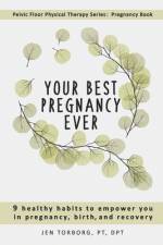 Your Best Pregnancy Ever af Jen Torborg