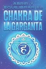 Abrir Y Equilibrar El Chakra de la Garganta af Sherry Lee