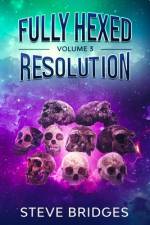 Fully Hexed Volume Three af Steve Bridges