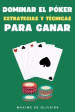 Dominar el Póker af Maxime Oliveira