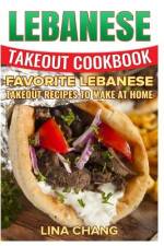 Lebanese Takeout Cookbook - Black and White Edition af Lina Chang