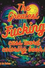 The greatest fucking cuss word coloring book! af Are Carlson