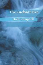 The Cuckoo's Eye af Holly Campbell