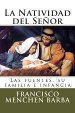 La Natividad del Señor af Francisco Menchen Barba
