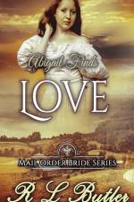 Abigail Finds Love af R L Butler