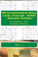 250 Championship Gold Level Puzzles - 9x9x5 - Samurai Sudoku af Andrii Pitenko