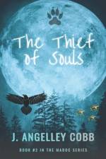 The Thief of Souls af J Angelley Cobb