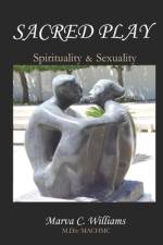 Sacred Play af Marva C Williams M DIV