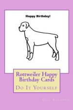 Rottweiler Happy Birthday Cards af Gail Forsyth
