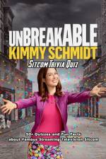 Unbreakable Kimmy Schmidt Sitcom Trivia Quiz af James Myers