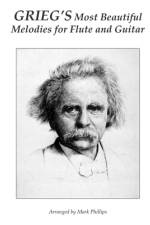 Grieg's Most Beautiful Melodies for Flute and Guitar af Mark Phillips