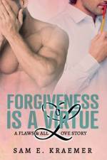 Forgiveness is a Virtue af Sam E Kraemer