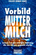 Vorbild Muttermilch af Philipp Homer Graff