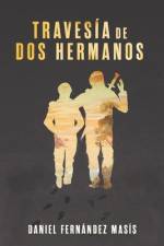 Travesía de dos hermanos af Daniel FernÃ¡ndez MasÃ­s