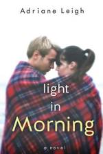 Light in Morning af Adriane Leigh