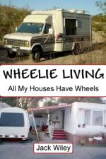 Wheelie Living af Jack Wiley