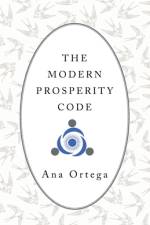 The modern prosperity code af Ana Ortega