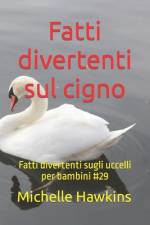 Fatti divertenti sul cigno af Michelle Hawkins