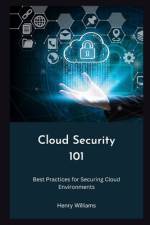 Cloud Security 101 af Henry Williams