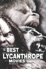 The Best Lycanthrope Movies af Steve Hutchison