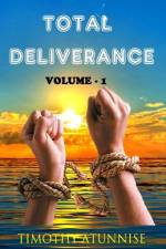 Total Deliverance af Timothy Atunnise