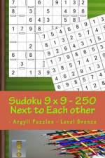Sudoku 9 X 9 - 250 Next to Each Other - Argyll Puzzles - Level Bronze af Andrii Pitenko