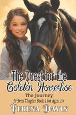 The Quest for the Golden Horseshoe af Teresa Davis