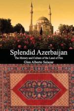 Splendid Azerbaijan af Glen Alberto Salazar