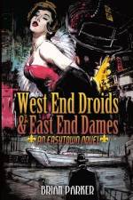 West End Droids & East End Dames af Aurora Dewater