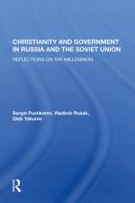 Christianity and Government in Russia and the Soviet Union af Sergei Pushkarev