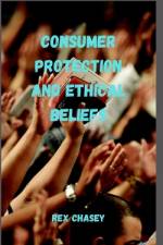 Consumer Protection And Ethical Beliefs af Rex Chasey