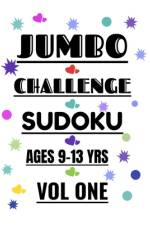 Jumbo Challenge Sudoku for Ages 9-13 Years Vol 1 af R M T Moore
