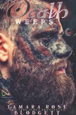 Death Weeps af Tamara Rose Blodgett