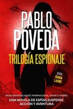 Trilogía Espionaje (Falsa Identidad, Asalto Internacional, Matar o Morir) af Pablo Poveda