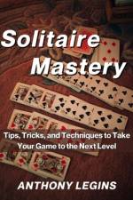 Solitaire Mastery af Anthony Legins