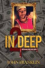 In 2 Deep af John Franklin