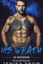 His Wrath (Underground, 2) af Jenika Snow