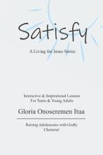 Satisfy af Gloria Onoseremen Itua