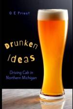 Drunken Ideas af Q E Priest