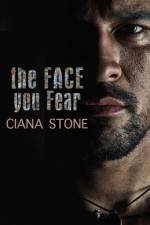 The FACE you fear af Ciana Stone
