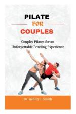 Pilate for Couples af Ashley J Smith