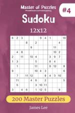 Master of Puzzles - Sudoku 12x12 200 Master Puzzles vol.4 af James Lee
