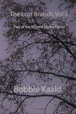 The Lost Branch, vol. II af Bobbie Kaald