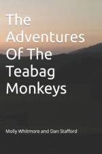 The Adventures Of The Teabag Monkeys af Daniel Stafford