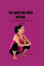 The squatting birth method af Nelly Brims